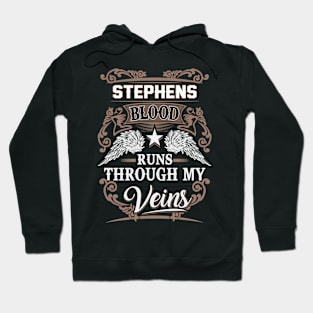 Stephens Name T Shirt - Stephens Blood Runs Through My Veins Gift Item Hoodie